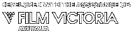 Developed with the assisstance of Film Victoria